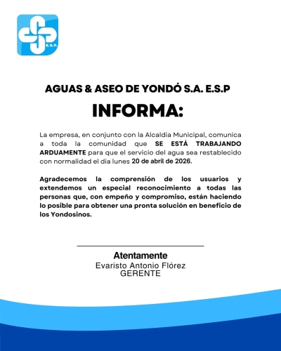 Aguas &amp; Aseo de yondo  S.A  ESP    Informa: